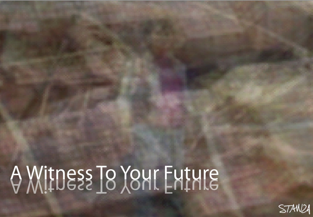 A Witness To Your Future